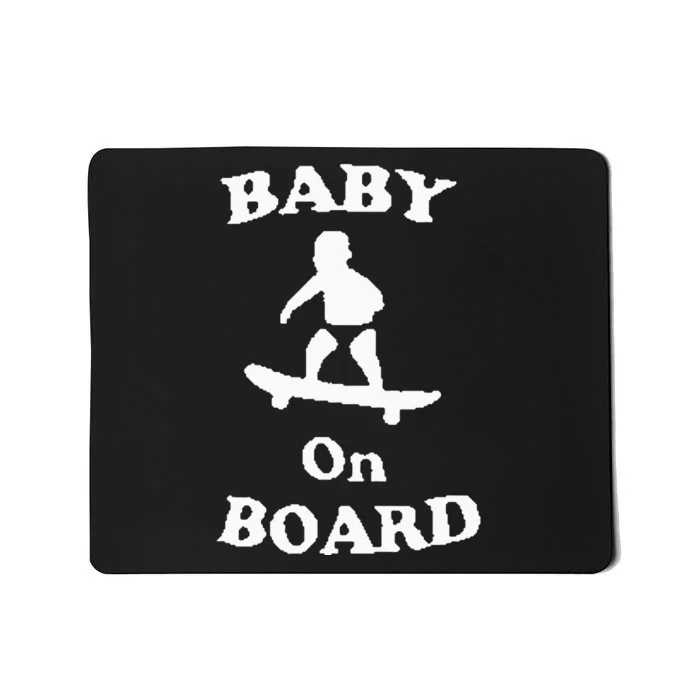 Baby On Board Skateboard Surf Solar Opposites Funny Meme Gag Mousepad