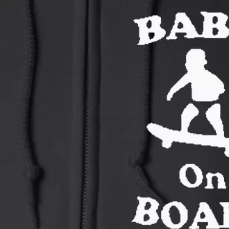 Baby On Board Skateboard Surf Solar Opposites Funny Meme Gag Full Zip Hoodie