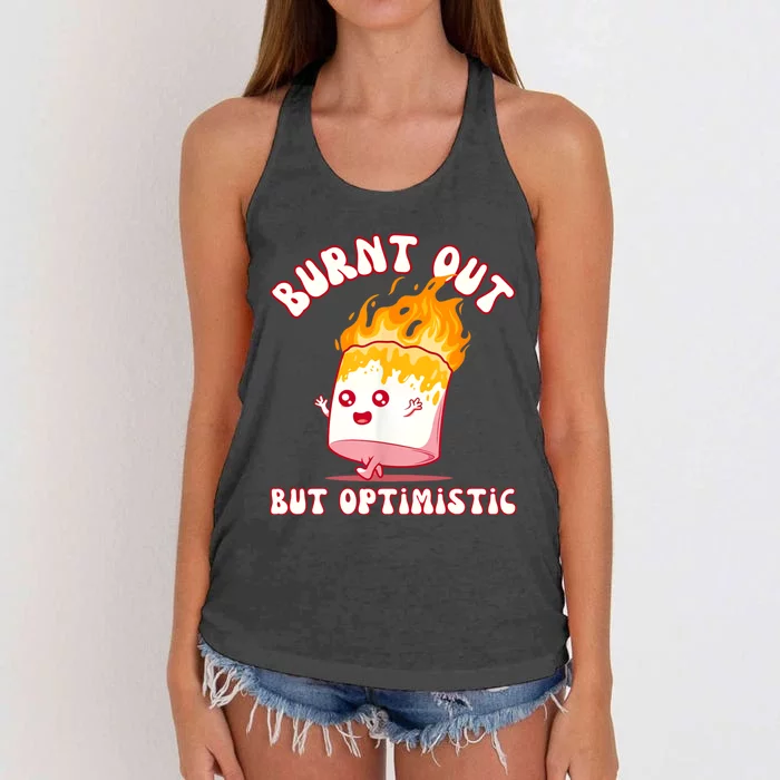 Burnt Out But Optimistics Funny Saying Humor Quote Women's Knotted Racerback Tank