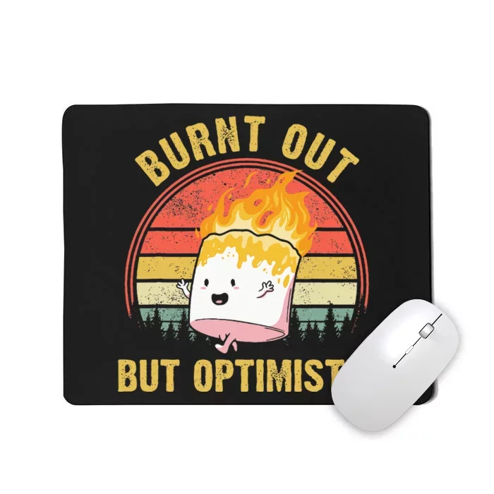 Burnt Out But Optimistic Cute Marshmallow For Camping Mousepad