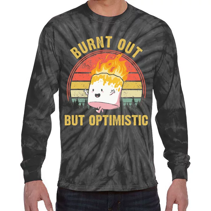 Burnt Out But Optimistic Cute Marshmallow For Camping Tie-Dye Long Sleeve Shirt