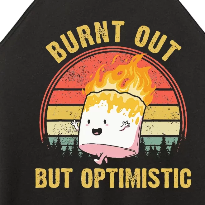 Burnt Out But Optimistic Cute Marshmallow For Camping Women’s Perfect Tri Rocker Tank