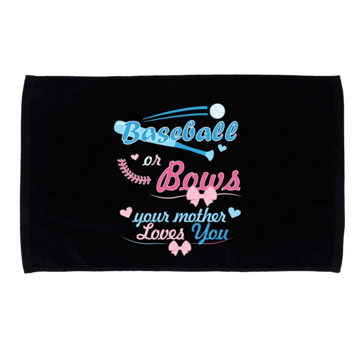 Baseball Or Bows Your Mother Loves You Gender Reveal Party Funny Gift Microfiber Hand Towel