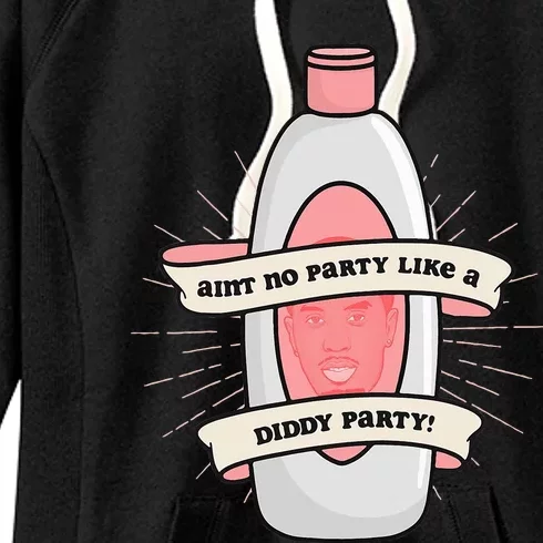 Baby Oil Birthday Aint No Party Like A Did Dy Party Women's Fleece Hoodie