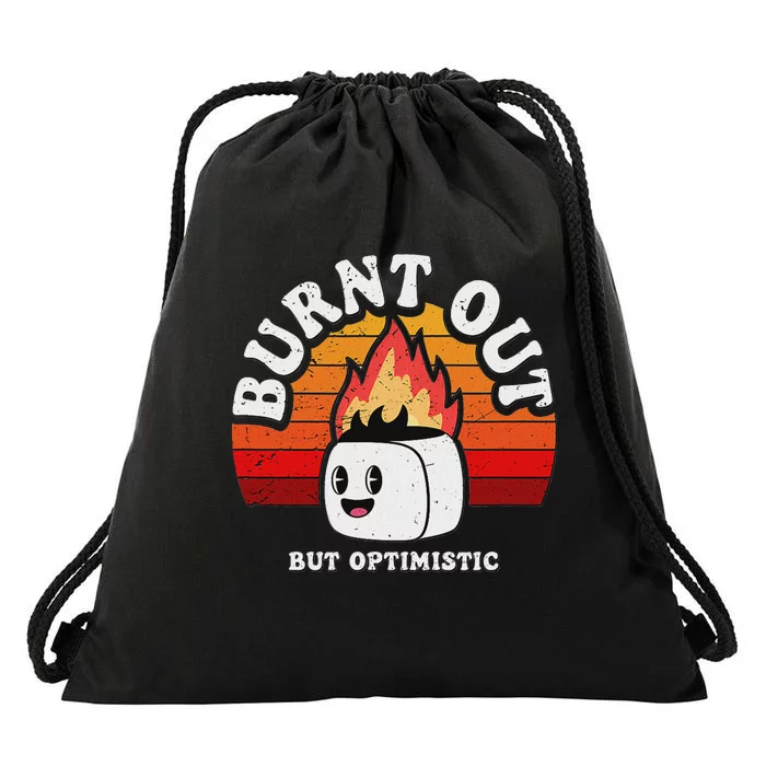 Burnt Out But Optimistic Vintage Retro Funny Joke Sarcasm Drawstring Bag