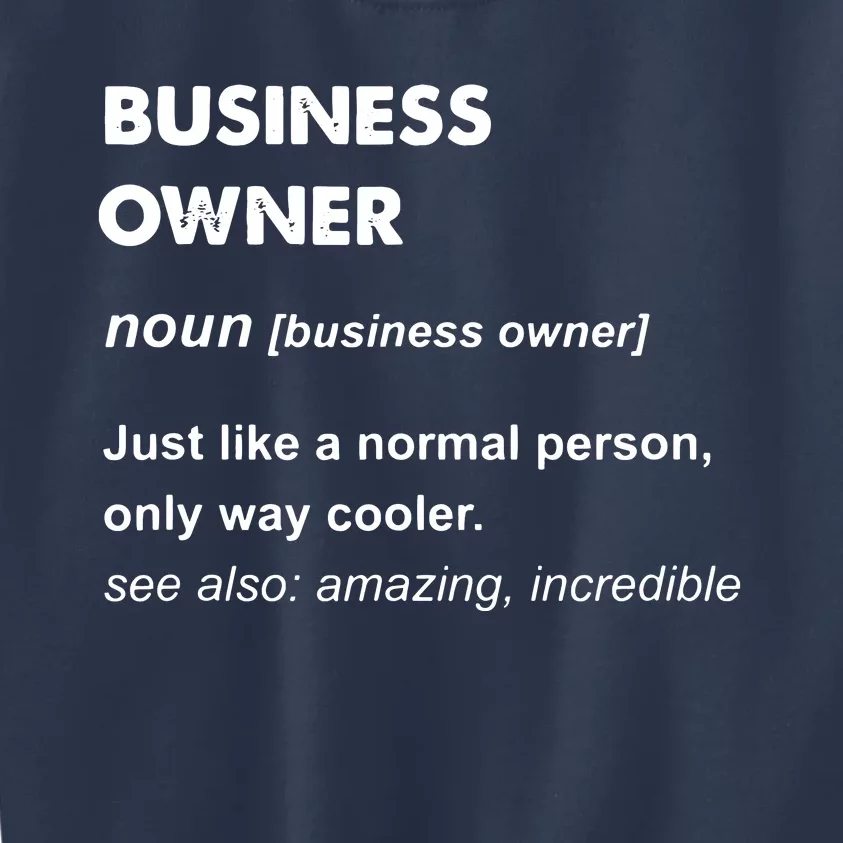 Business Owner Kids Sweatshirt