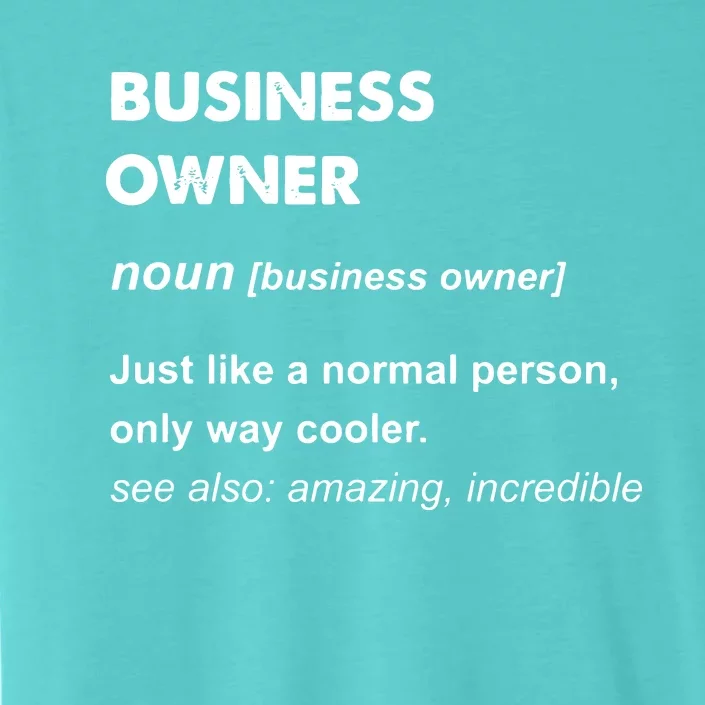 Business Owner ChromaSoft Performance T-Shirt