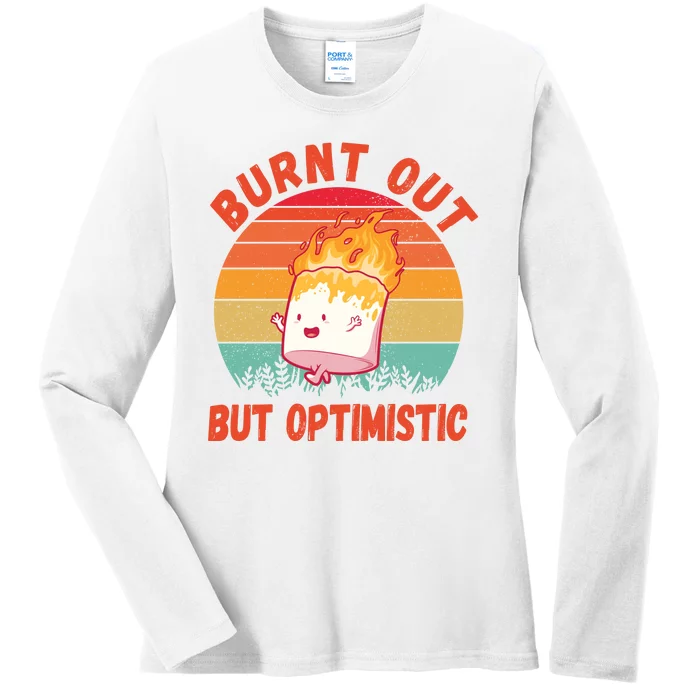 Burnt Out But Optimistic Funny Marshmallow Ladies Long Sleeve Shirt