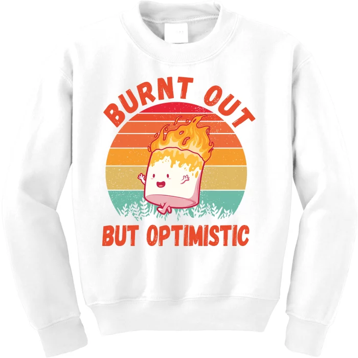 Burnt Out But Optimistic Funny Marshmallow Kids Sweatshirt