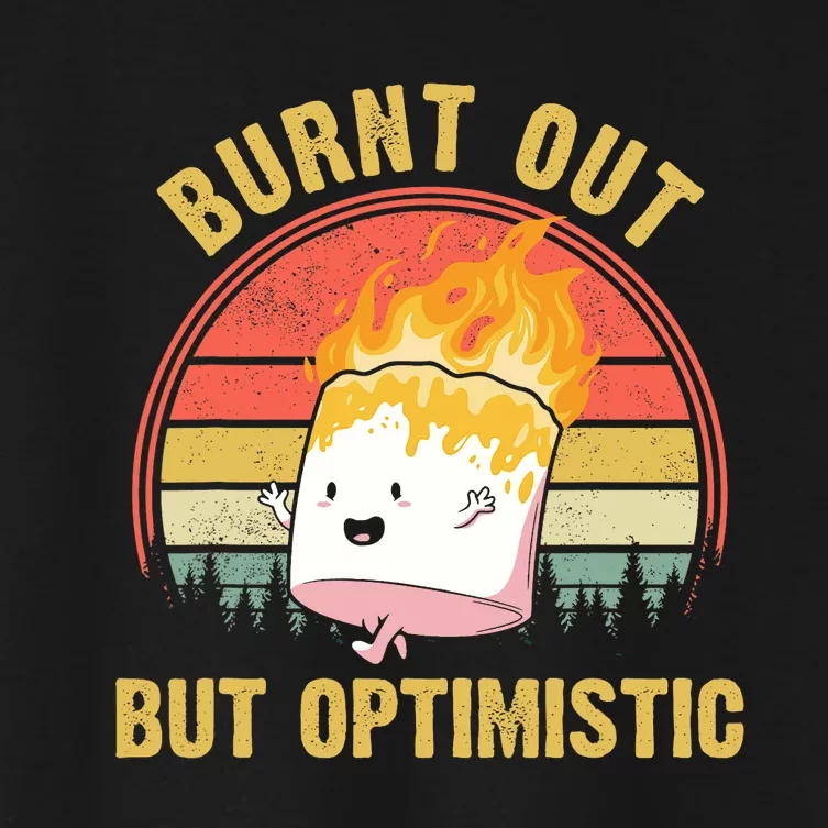 Burnt Out But Optimistic Cute Marshmallow For Camping Women's Crop Top Tee