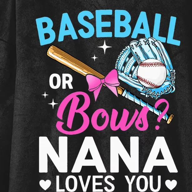 Baseball Or Bows Nana Loves You Gender Reveal Grandma Hooded Wearable Blanket