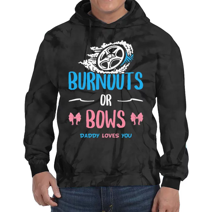 Burnouts or Bows Gender Reveal Baby Party Announcement Dad Tie Dye Hoodie