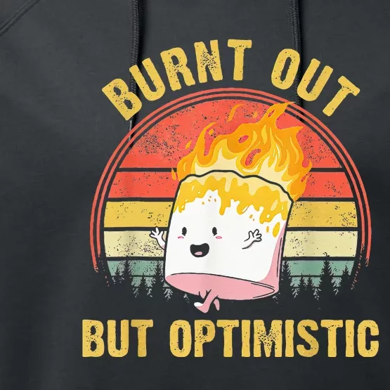 Burnt Out But Optimistic Cute Marshmallow For Camping Performance Fleece Hoodie