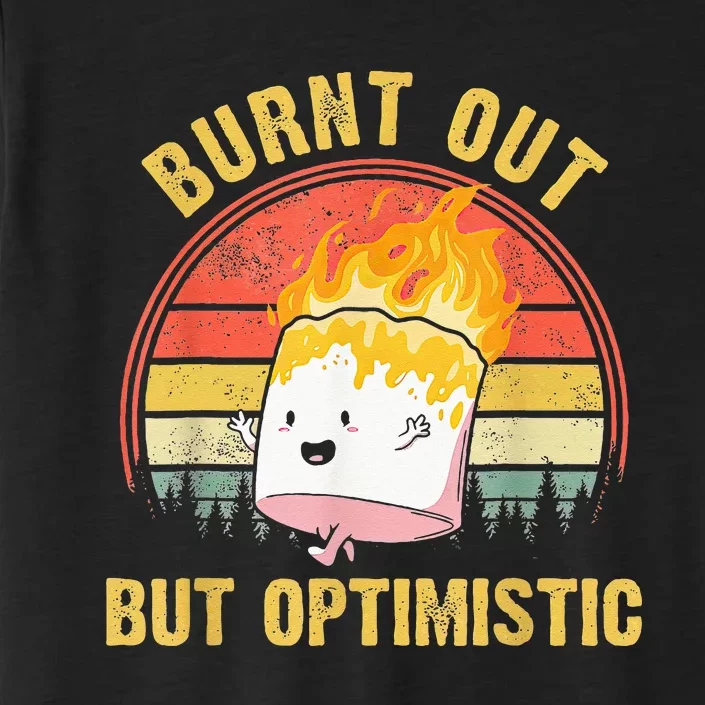 Burnt Out But Optimistic Cute Marshmallow For Camping ChromaSoft Performance T-Shirt