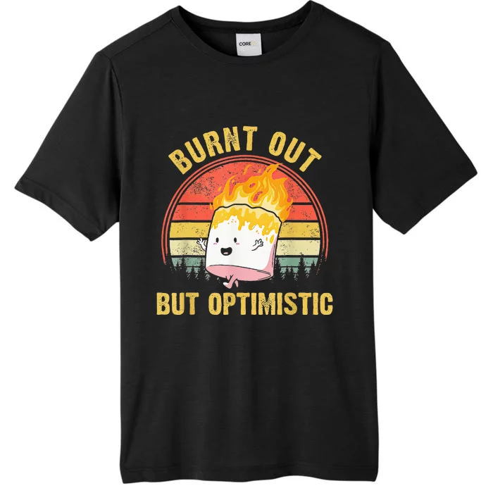 Burnt Out But Optimistic Cute Marshmallow For Camping ChromaSoft Performance T-Shirt