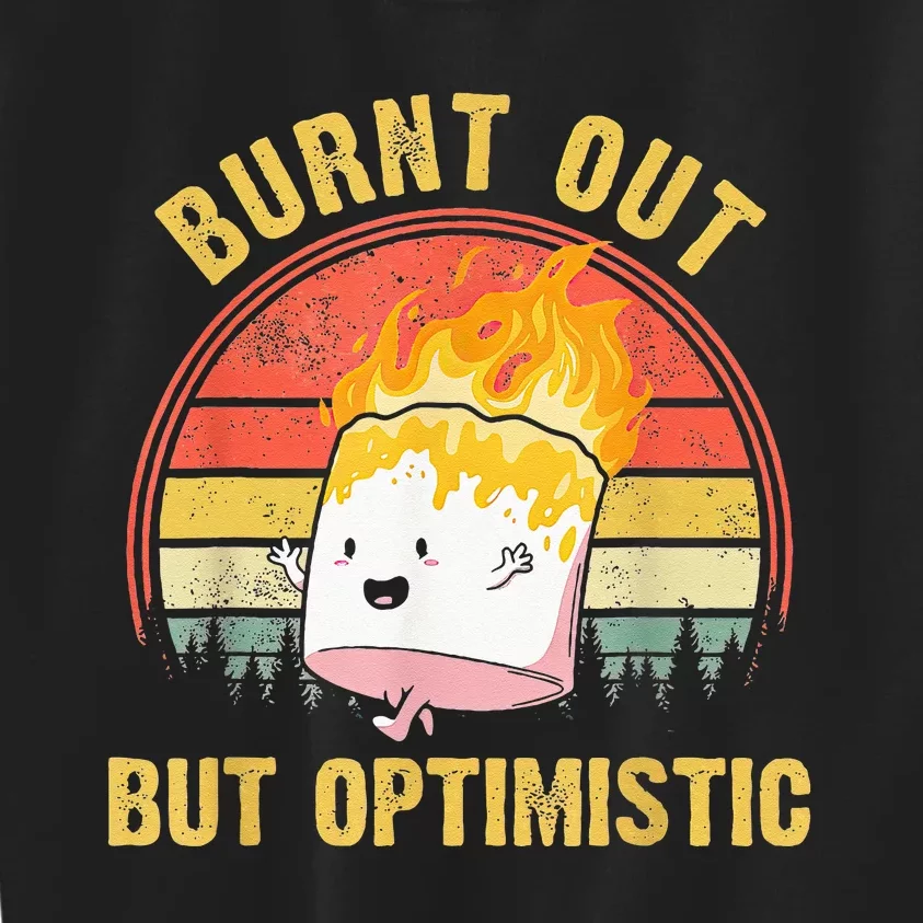 Burnt Out But Optimistic Cute Marshmallow For Camping Kids Sweatshirt