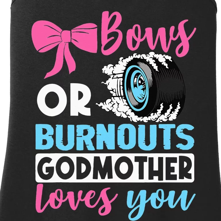 Burnouts or Bows Godmother loves you Gender Reveal party Ladies Essential Tank