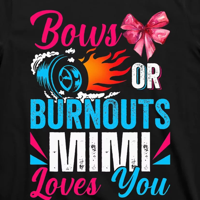 Burnouts Or Bows Mimi Loves You Gender Reveal Party Baby T-Shirt