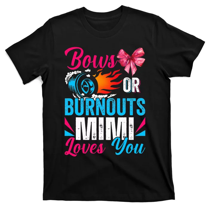 Burnouts Or Bows Mimi Loves You Gender Reveal Party Baby T-Shirt