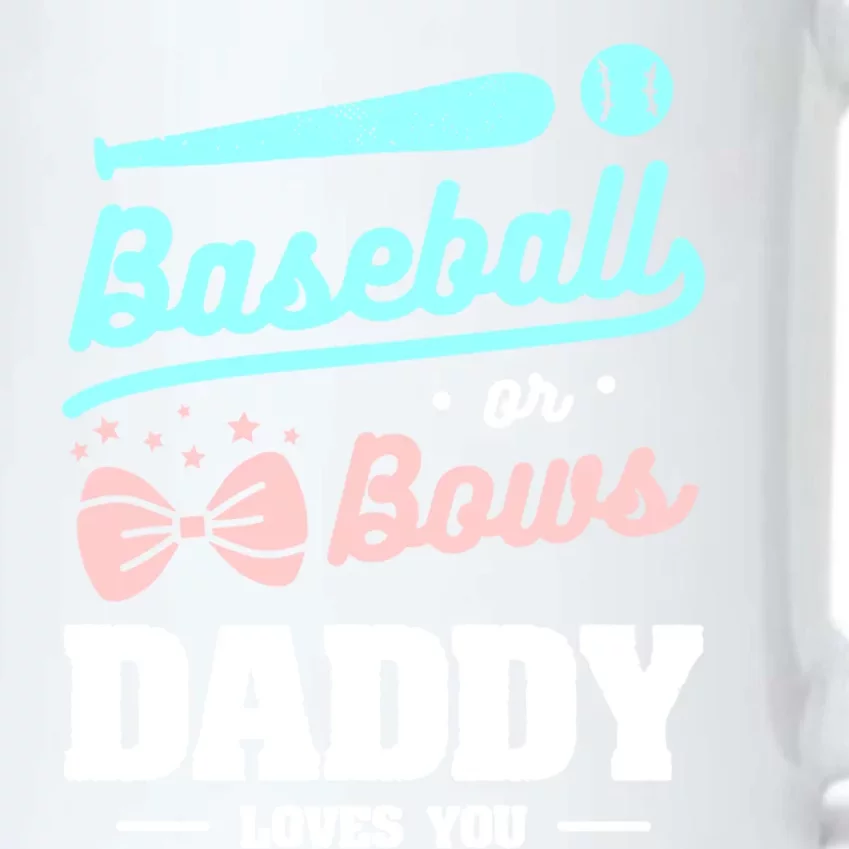 Baseball Or Bows Daddy Loves You Announcet Gift Black Color Changing Mug