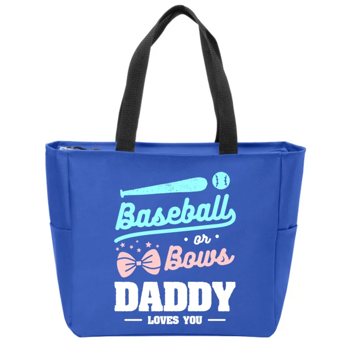 Baseball Or Bows Daddy Loves You Announcet Gift Zip Tote Bag