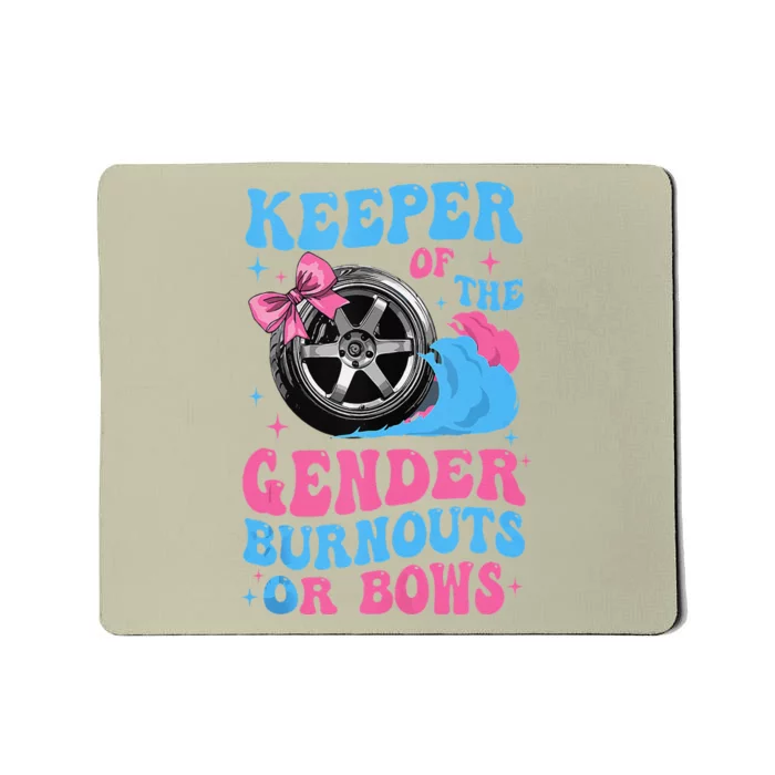 Burnouts Or Bows Funny Keeper Of Gender Baby Reveal Party Mousepad