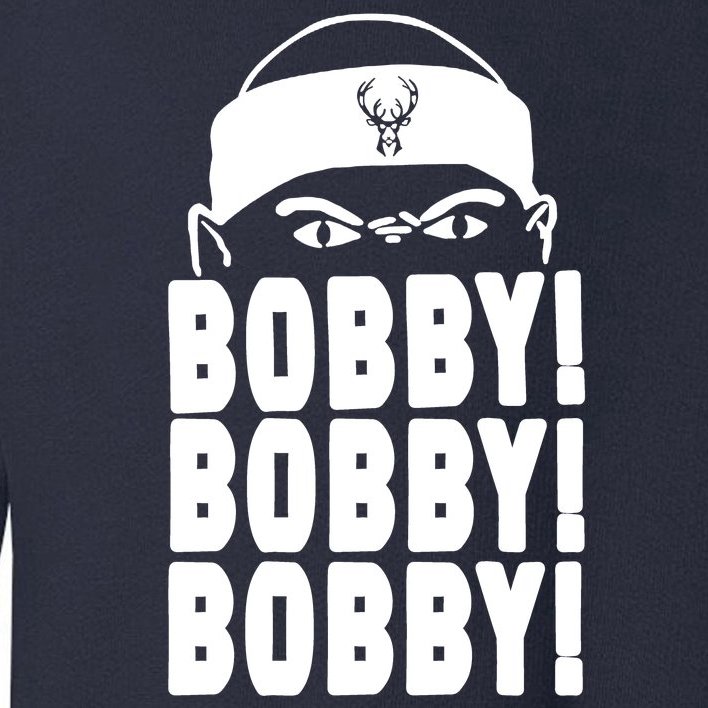 Bobby Bobby Bobby Milwaukee Basketball Toddler Sweatshirt