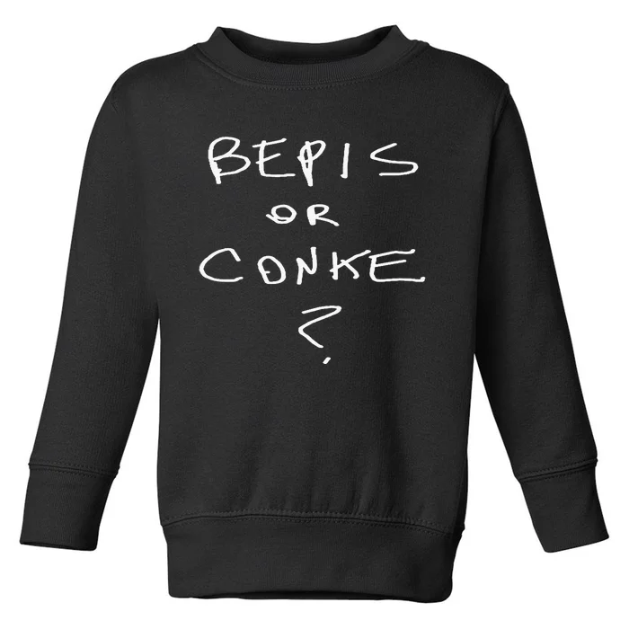 Bepis Or Conke Toddler Sweatshirt