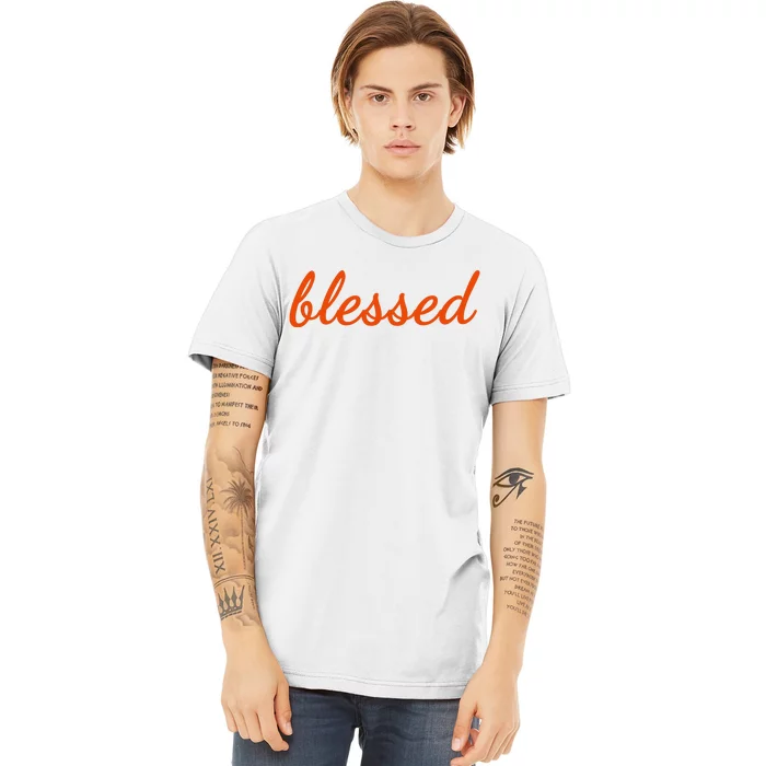 Blessed Orange Christian Premium T-Shirt