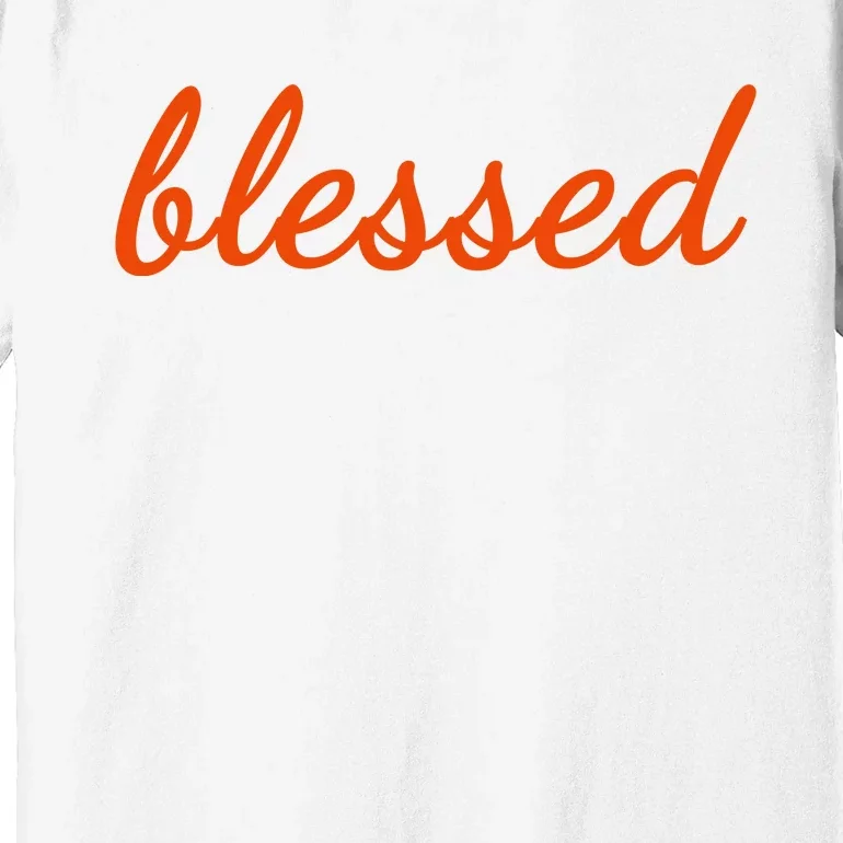 Blessed Orange Christian Premium T-Shirt