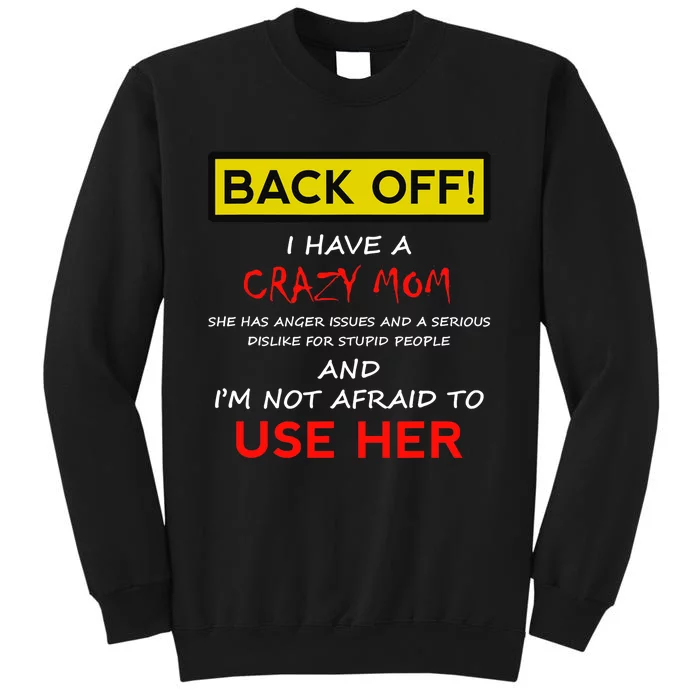 Back Off Crazy Mom Son Daughter Christmas Gift Sweatshirt