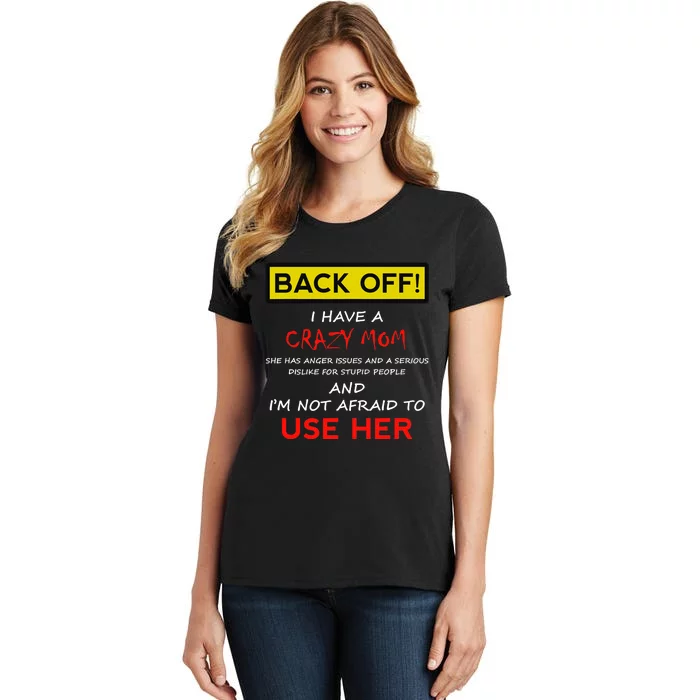 Back Off Crazy Mom Son Daughter Christmas Gift Women's T-Shirt