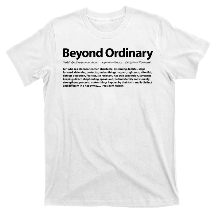 Beyond Ordinary Definition T-Shirt