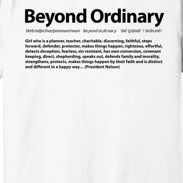 Beyond Ordinary Definition Premium T-Shirt