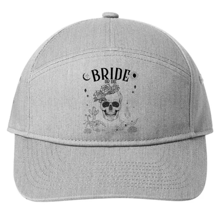 Bride Or Die Till Death Do Us Party Gothic Bachelorette Gift 7-Panel Snapback Hat