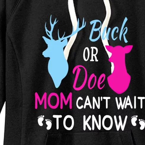 Buck Or Doe Mom Can't Wait To Know Funny Pregnancy Reveal Funny Gift Women's Fleece Hoodie