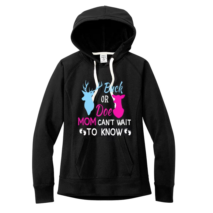 Buck Or Doe Mom Can't Wait To Know Funny Pregnancy Reveal Funny Gift Women's Fleece Hoodie