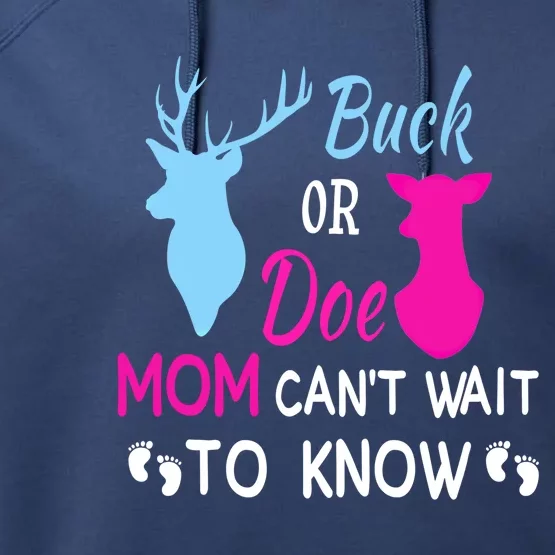 Buck Or Doe Mom Can't Wait To Know Funny Pregnancy Reveal Funny Gift Performance Fleece Hoodie