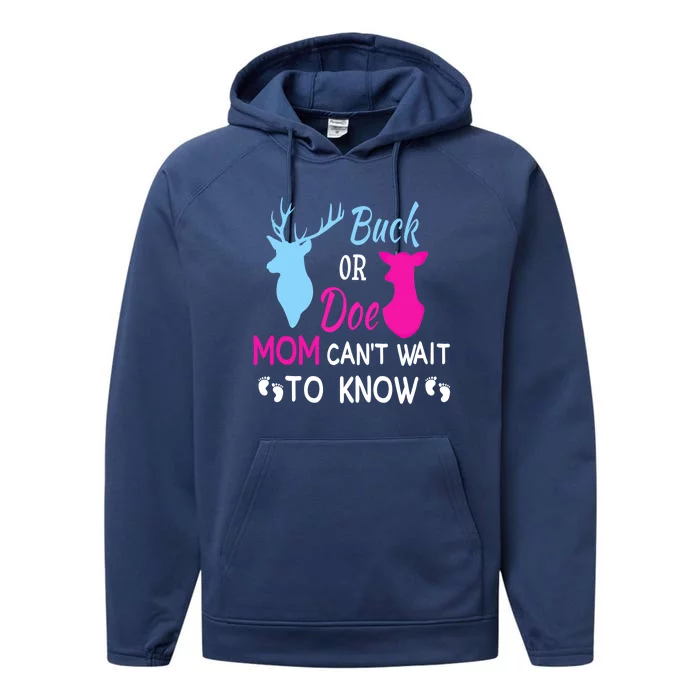 Buck Or Doe Mom Can't Wait To Know Funny Pregnancy Reveal Funny Gift Performance Fleece Hoodie