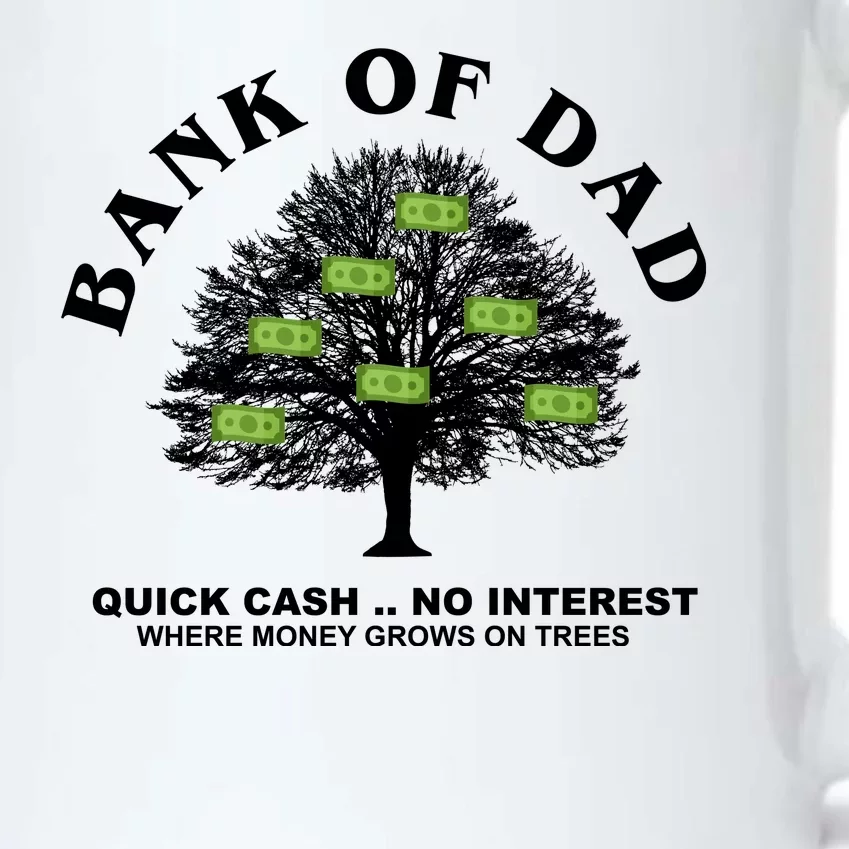 Bank Of Dad Quick Cash No Interest Funny Gift Black Color Changing Mug