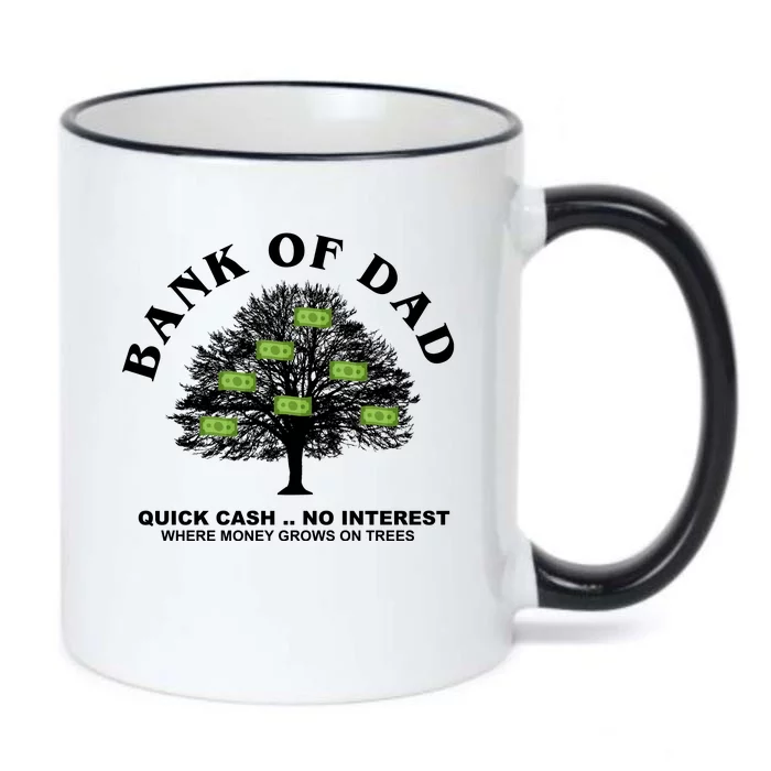 Bank Of Dad Quick Cash No Interest Funny Gift Black Color Changing Mug