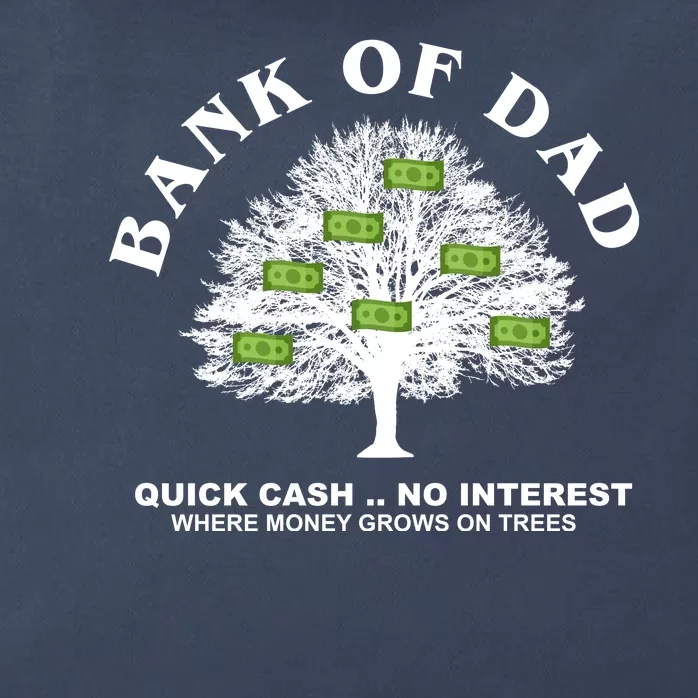 Bank Of Dad Quick Cash No Interest Funny Gift Zip Tote Bag