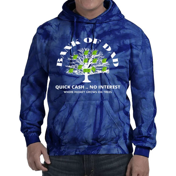 Bank Of Dad.Where Money Grows On Trees. Funny Daddy Apparel Tie Dye Hoodie