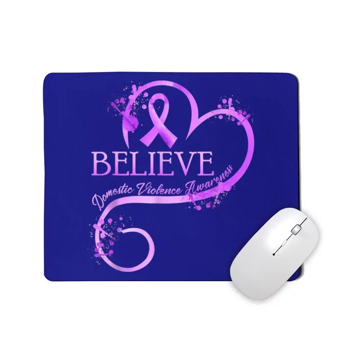 Believe October Domestic Violence Awareness Month Women Mousepad