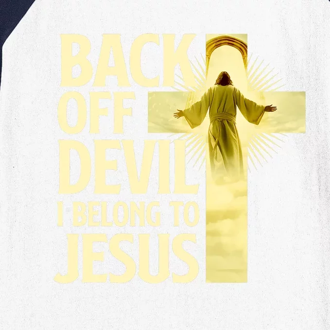 Back Off Devil I Belong To Jesus Cross Christian Believer Baseball Sleeve Shirt