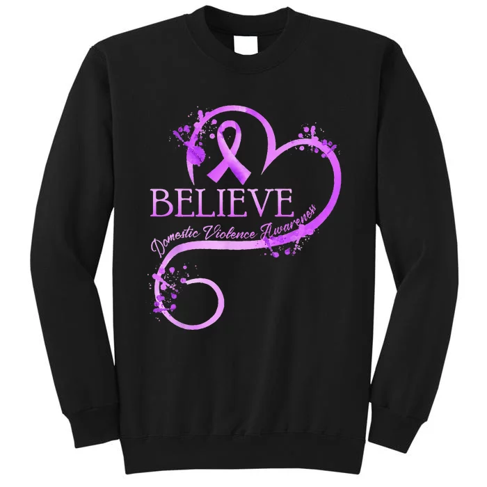 Believe October Domestic Violence Awareness Wear Pink Tall Sweatshirt