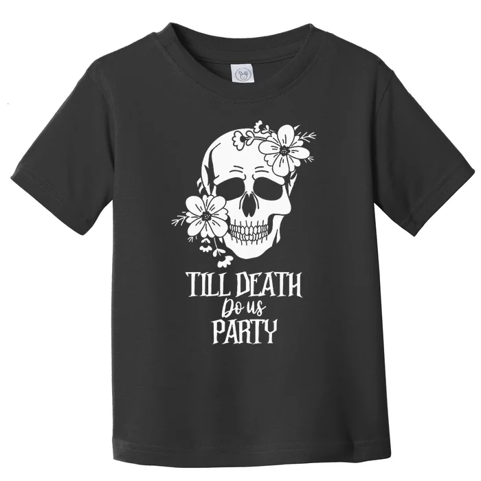 Bride Or Die Skull Halloween Gothic Style Bachelorette Party Toddler T-Shirt