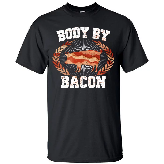 Body By Bacon Tall T-Shirt