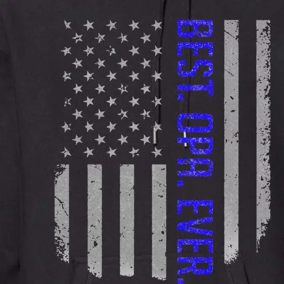 Best Opa Ever American Dad Flag Gifts For Fathers Day Premium Hoodie