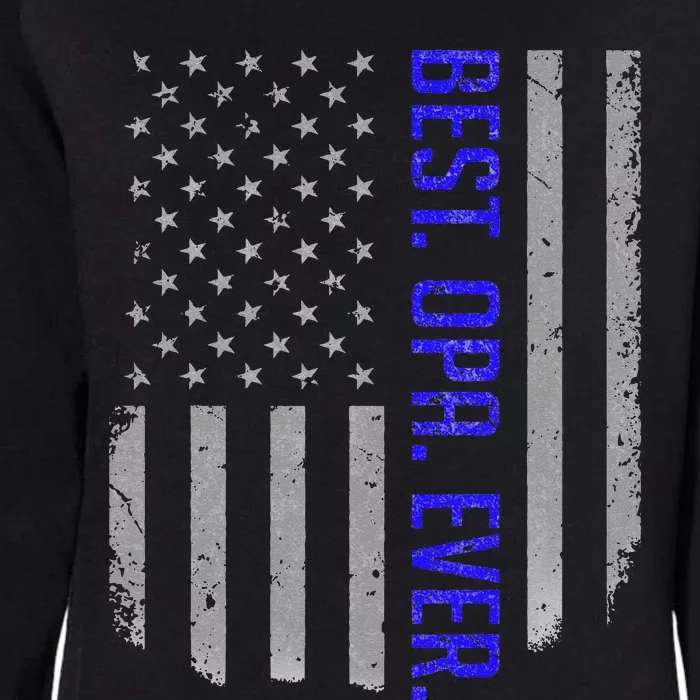 Best Opa Ever American Dad Flag Gifts For Fathers Day Womens California Wash Sweatshirt